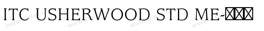 ITC USHERWOOD STD ME字体转换